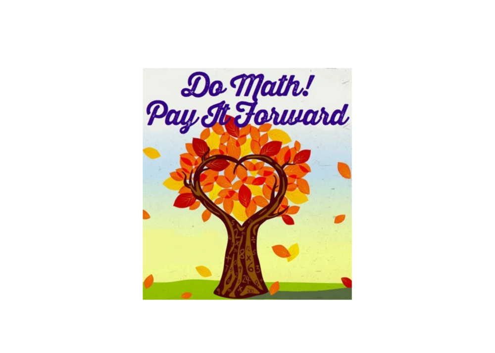 Do Math! Pay It Forward!
